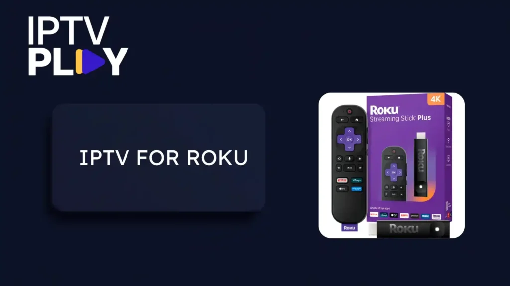IPTV for Roku the one route worth using